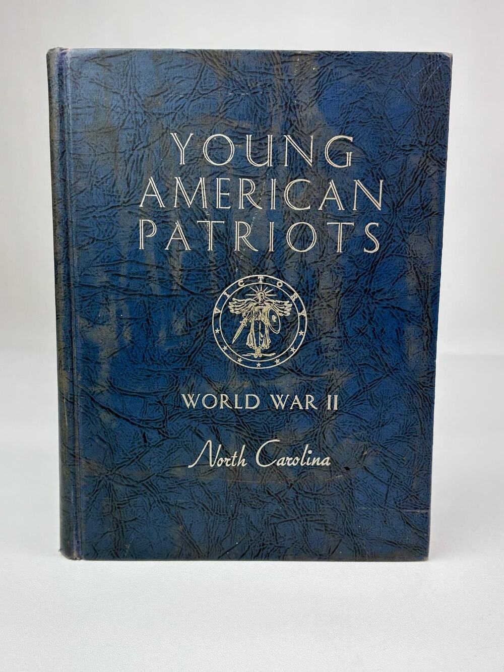 Antique 1948 Young American Patriots Youth of North Carolina in World War II HC